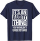 It's An Aubry Thing You Wouldn't Understand Surname Name T-Shirt - T-Shirt | Navy