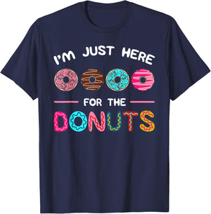 I'm Just Here for the Donuts Doughnut Dough Sweet Dessert T-Shirt - T-Shirt | Navy