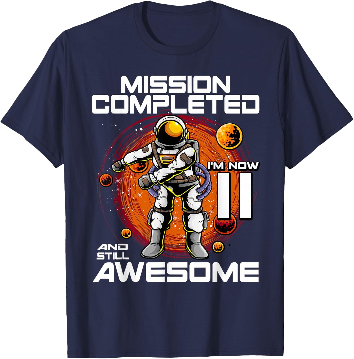 11th Birthday Astronaut 11 Years Old Outer Space Birthday T-Shirt - T-Shirt | Navy