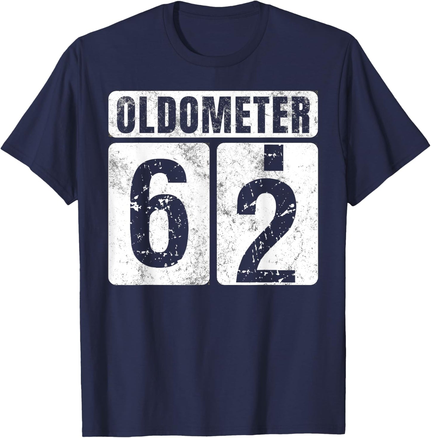 Oldometer 62 Shirt Vintage Funny 62nd Birthday Gift T-Shirt - T-Shirt | Navy
