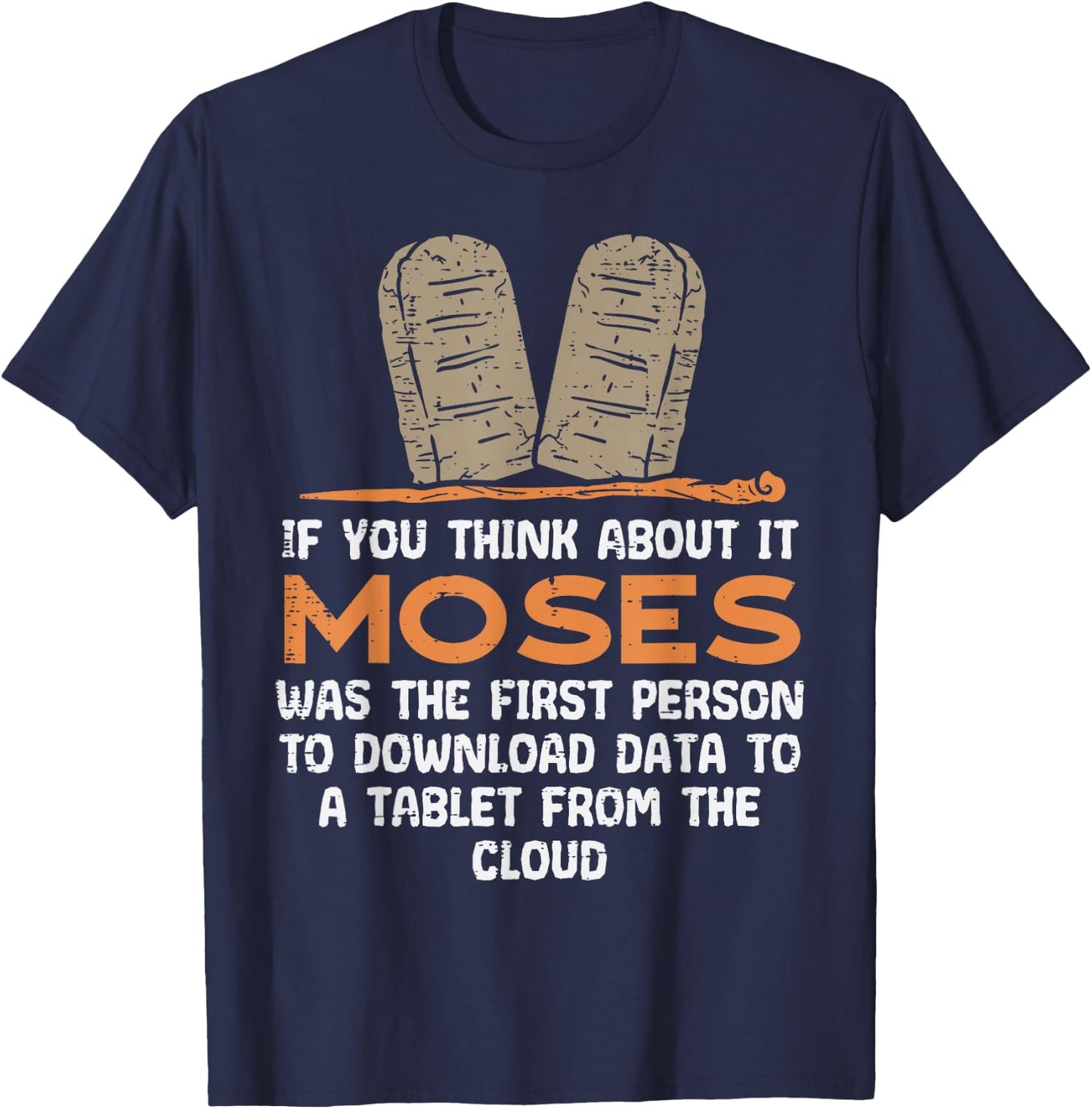 If You Think About It Moses Religious Christian Men T-Shirt - T-Shirt | Navy