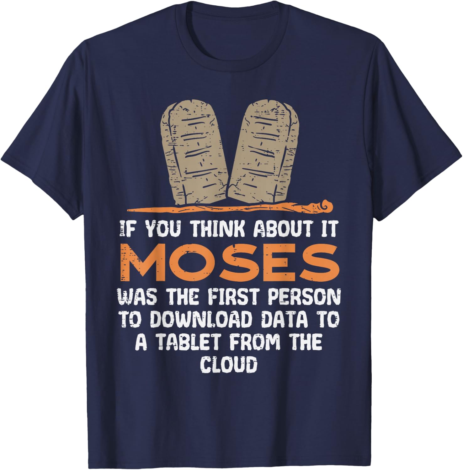 If You Think About It Moses Religious Christian Men T-Shirt - T-Shirt | Navy
