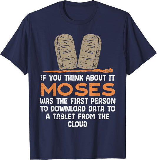If You Think About It Moses Religious Christian Men T-Shirt - T-Shirt | Navy