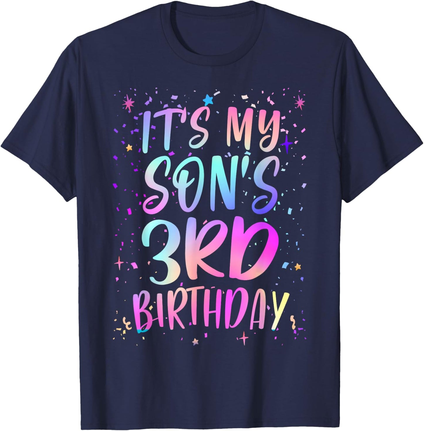 It's My Son's 3rd Birthday Colorful Happy 3 Years Old T-Shirt - T-Shirt | Navy
