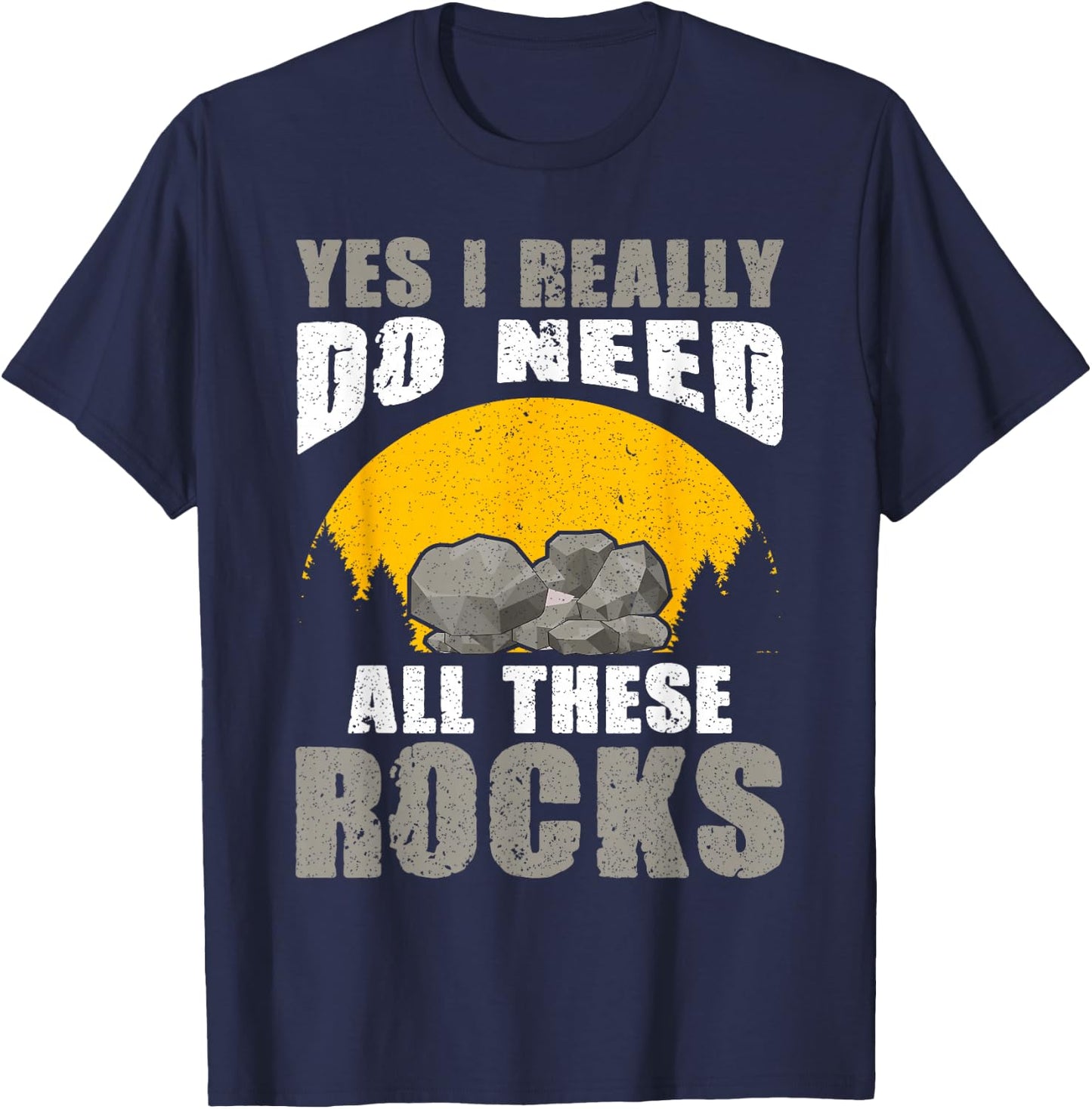 Rock Collecting Rock Collector Geology Geologist T-Shirt - T-Shirt | Navy