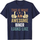 This Is What An Awesome Baker Looks Like T-Shirt - T-Shirt | Navy