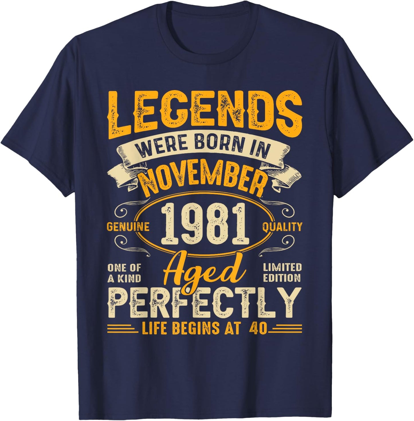 Legends Were Born In November 1981 40th Birthday T-Shirt - T-Shirt | Navy