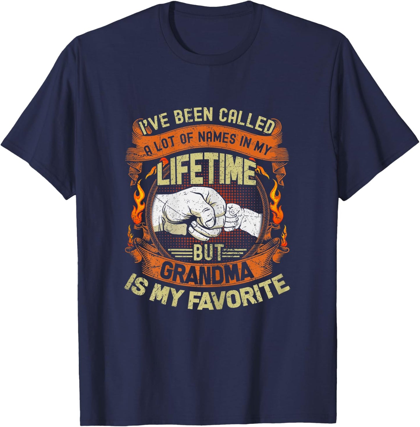 I've Been Called Lot Of Name But Grandma Is My Favorite Gift T-Shirt - T-Shirt | Navy