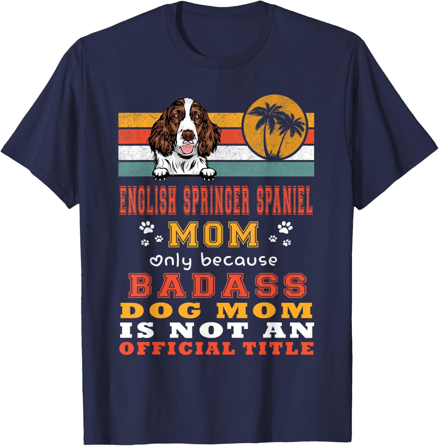 English Springer Spaniel Mom Retro Vintage Puppy Dog Lover T-Shirt - T-Shirt | Navy