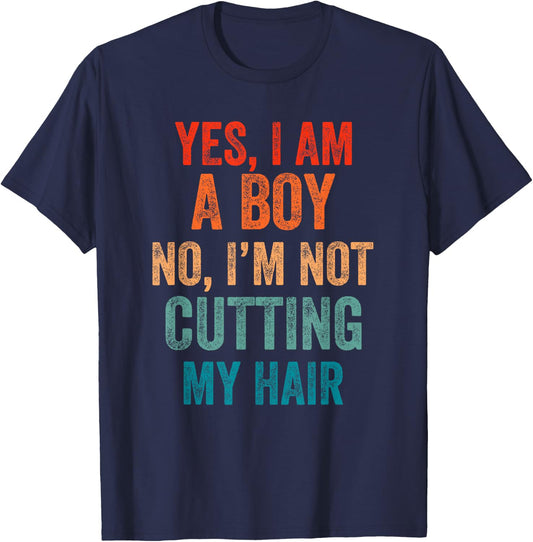 Yes, I Am A Boy. No, I'm Not Cutting My Hair Kids long hair T-Shirt - T-Shirt | Navy