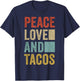 Peace Love Tacos Mexican Food Funny Taco T-Shirt - T-Shirt | Navy