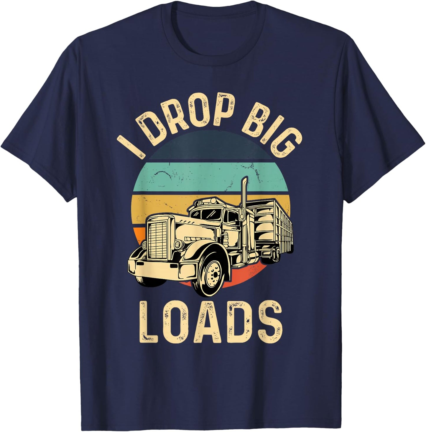 Retro Sunset I Drop Big Loads T-Shirt - T-Shirt | Navy