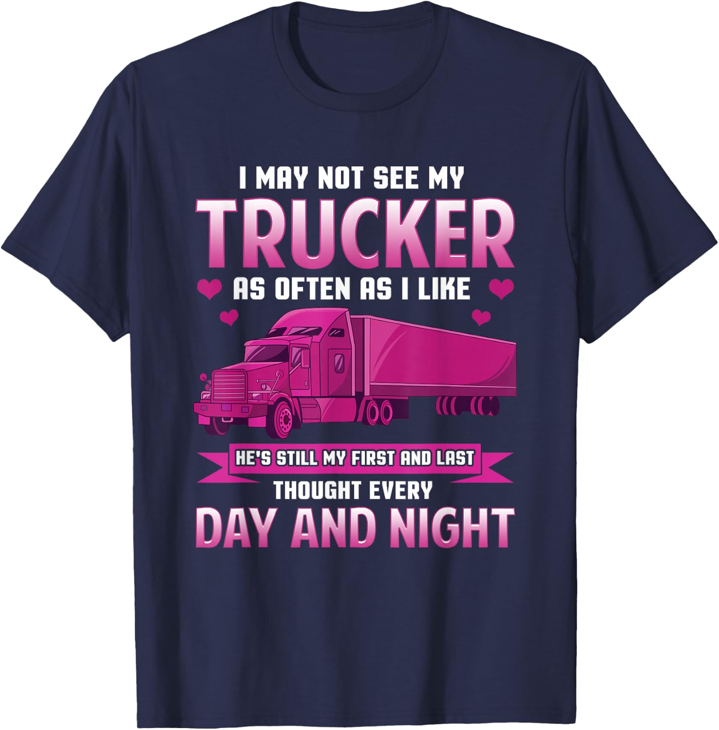 Trucker Wife Funny Trucker Girlfriend Trucking Women T-Shirt - T-Shirt | Navy