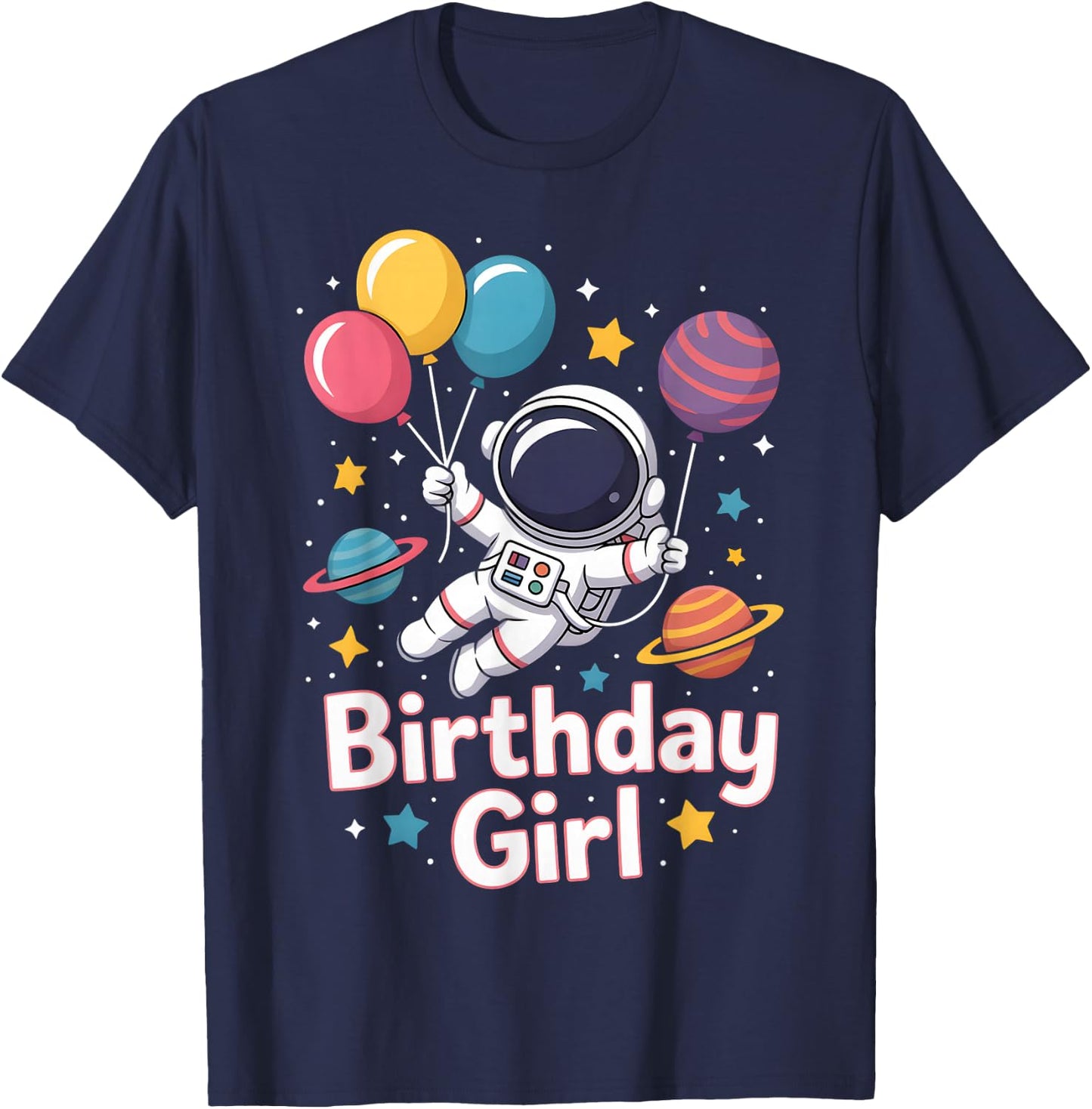 Birthday Girl Astronaut Space Party Stars T-Shirt - T-Shirt | Navy
