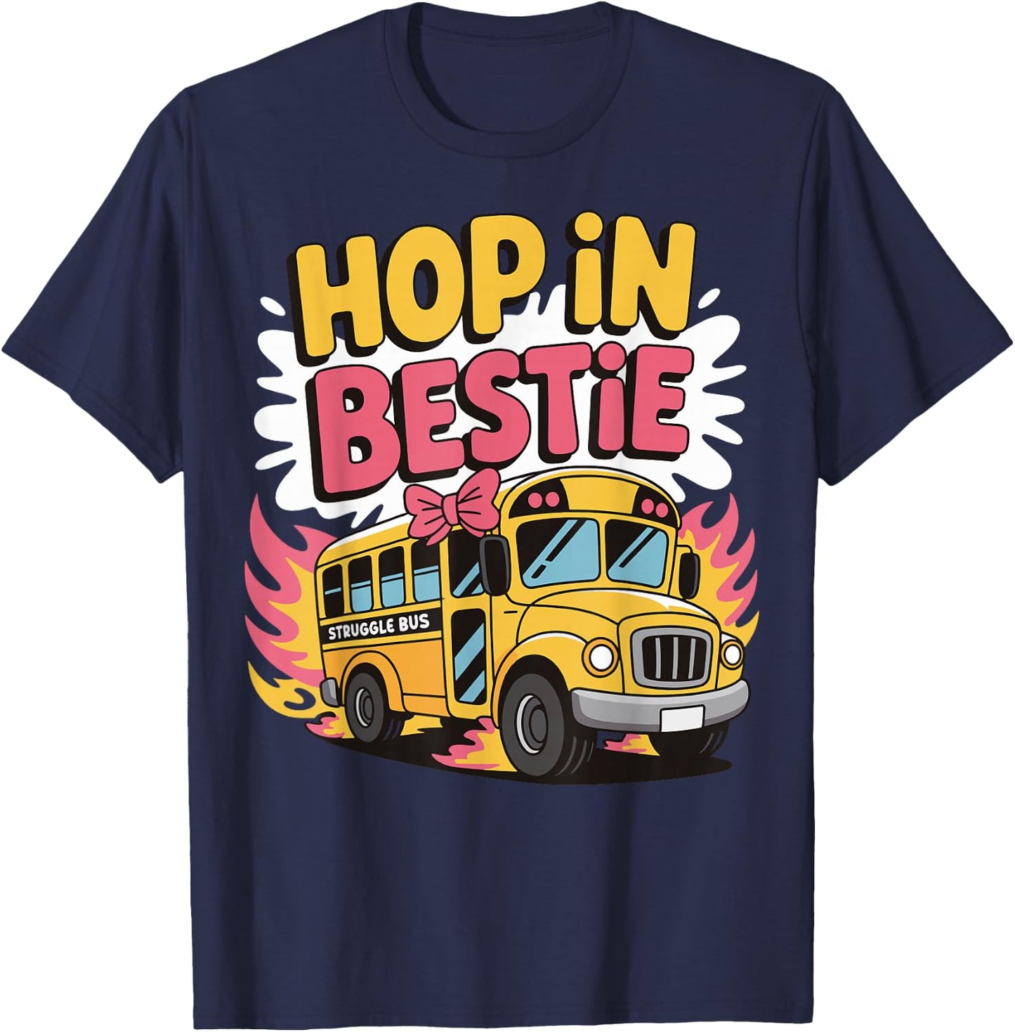 Hop In Bestie Struggle Bus T-Shirt - T-Shirt | Navy