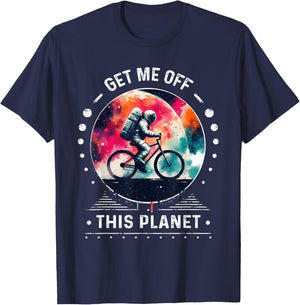 Astronaut in Space Get Me Off This Planet Sarcastic Rizz Art T-Shirt - T-Shirt | Navy