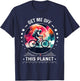 Astronaut in Space Get Me Off This Planet Sarcastic Rizz Art T-Shirt - T-Shirt | Navy