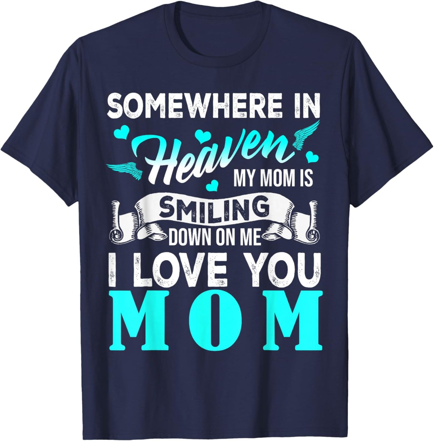 Proud My Mom in Heaven Happy Mother's Day Proud of Mom T-Shirt - T-Shirt | Navy