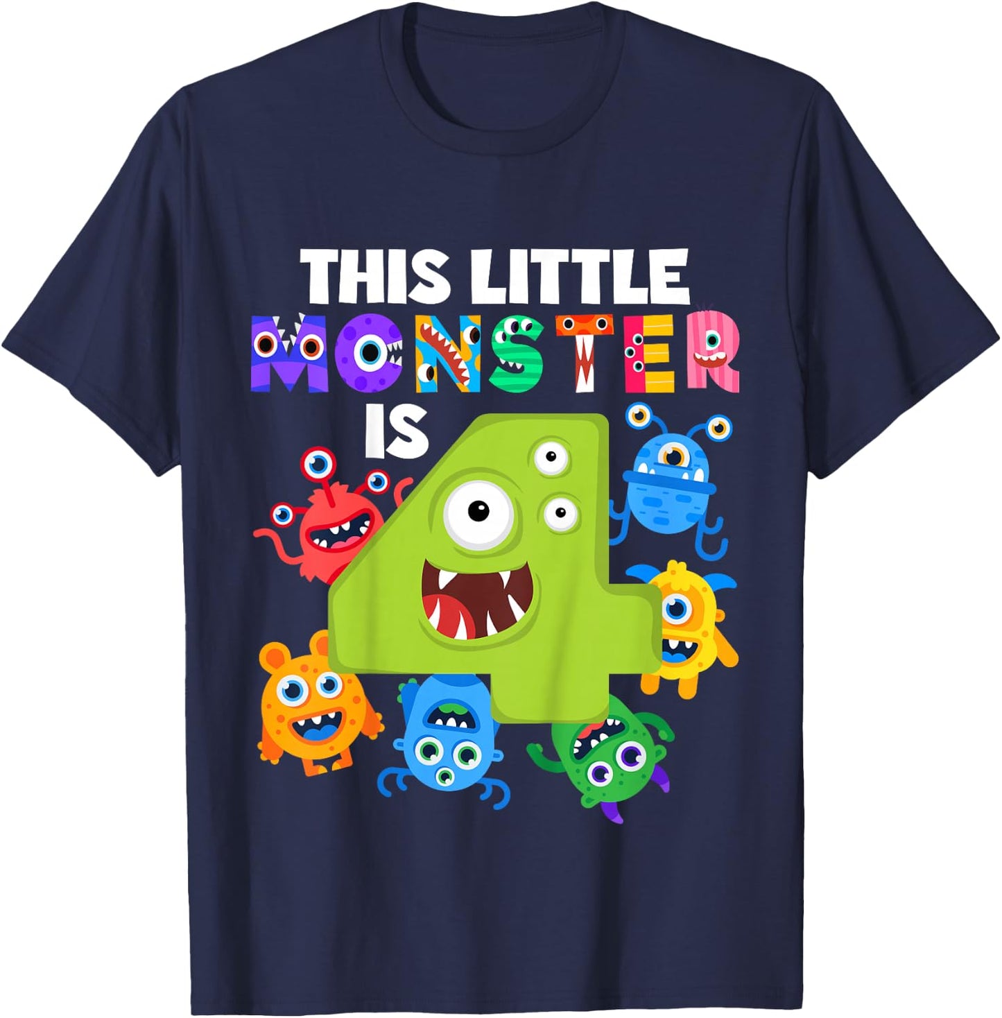 This Little Monster is 4 Four Years 4th Birthday Party Alein T-Shirt - T-Shirt | Navy
