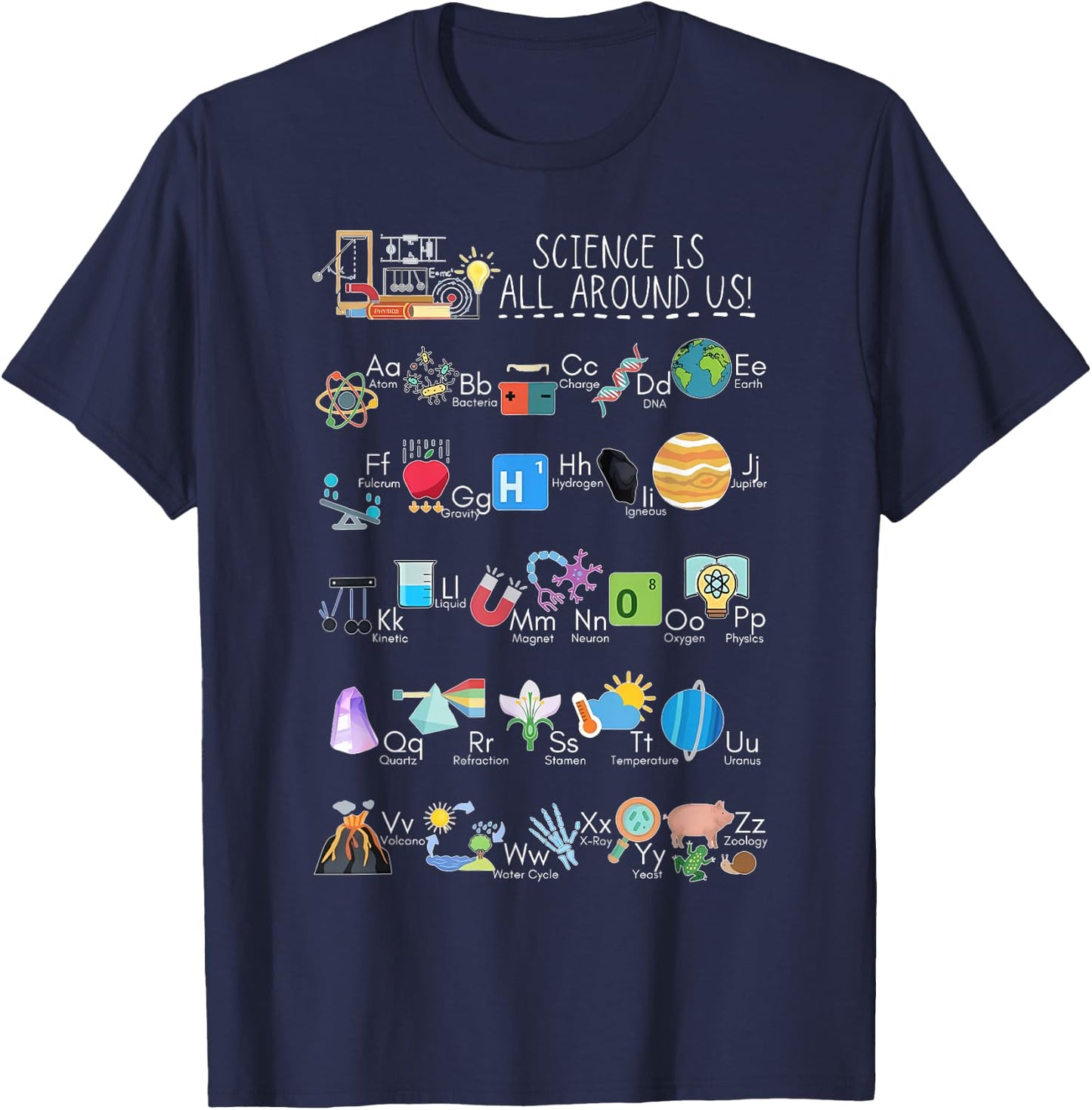 Science Is All Around Us Teacher Science Alphabet ABC STEM T-Shirt - T-Shirt | Navy