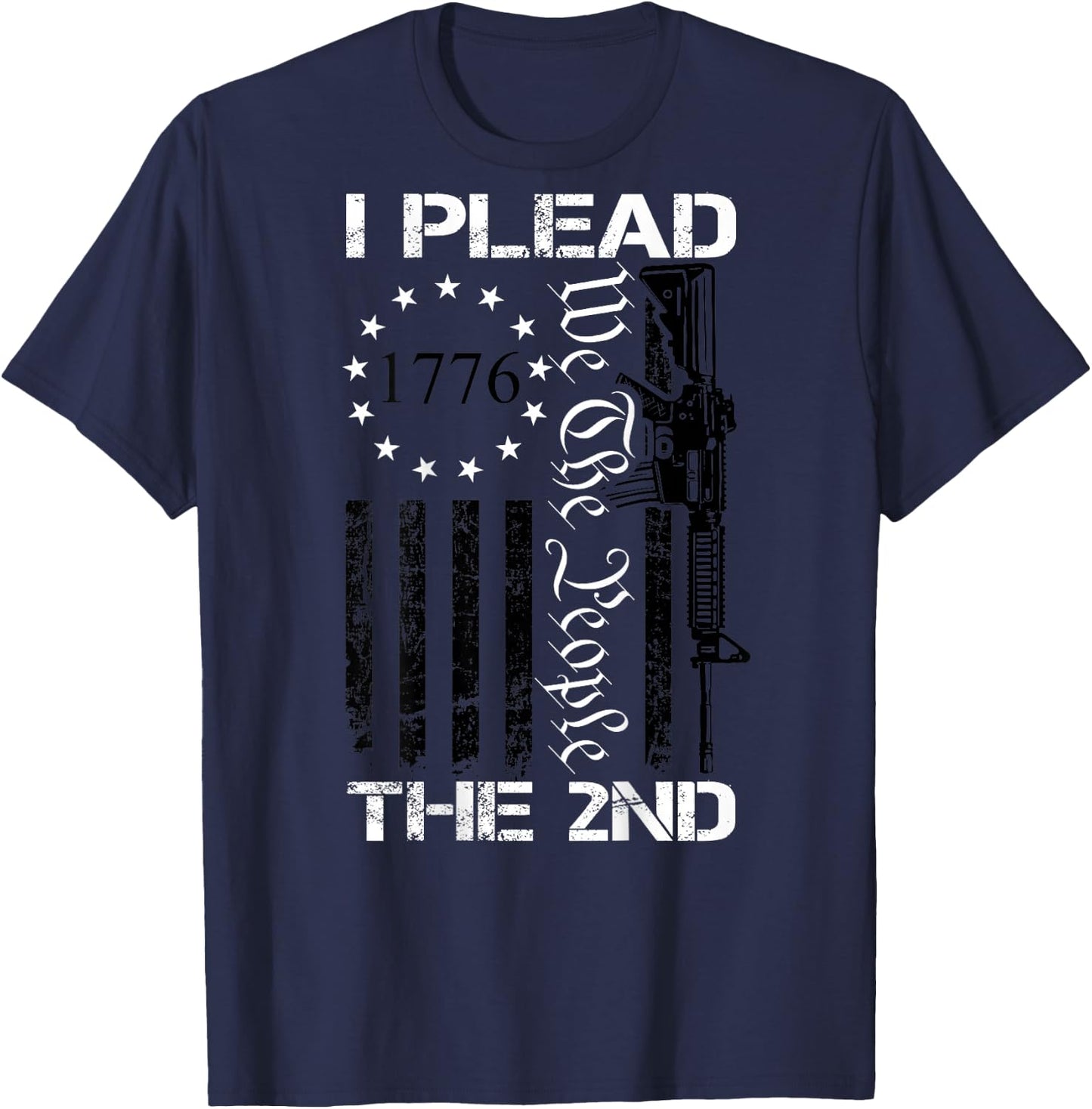 I Plead The 2nd Amendment We The People Pro Gun (ON Back) T-Shirt - T-Shirt | Navy