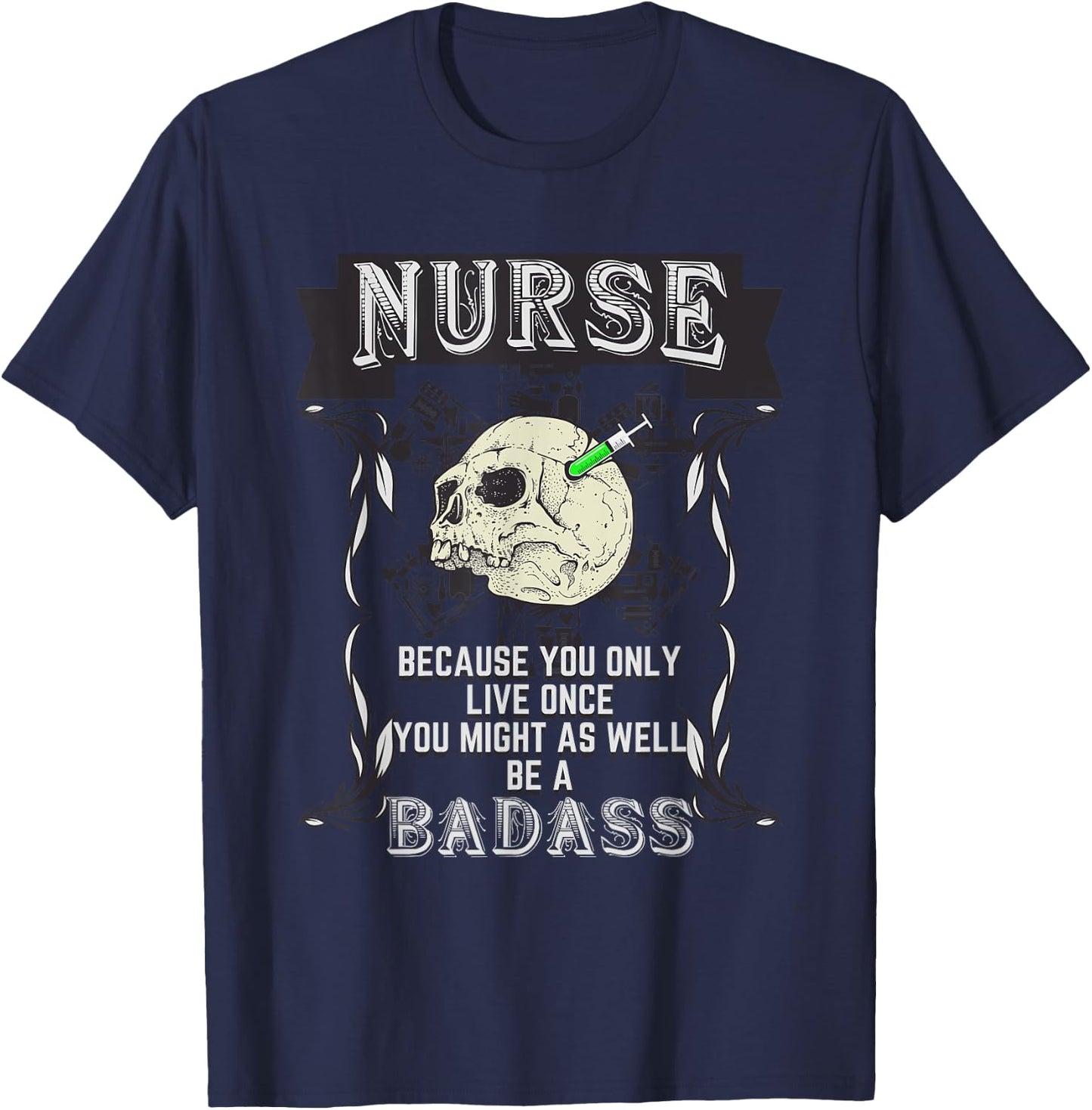 Badass Nurse - Medic Doctor Hospital Motivation T-Shirt - T-Shirt | Navy