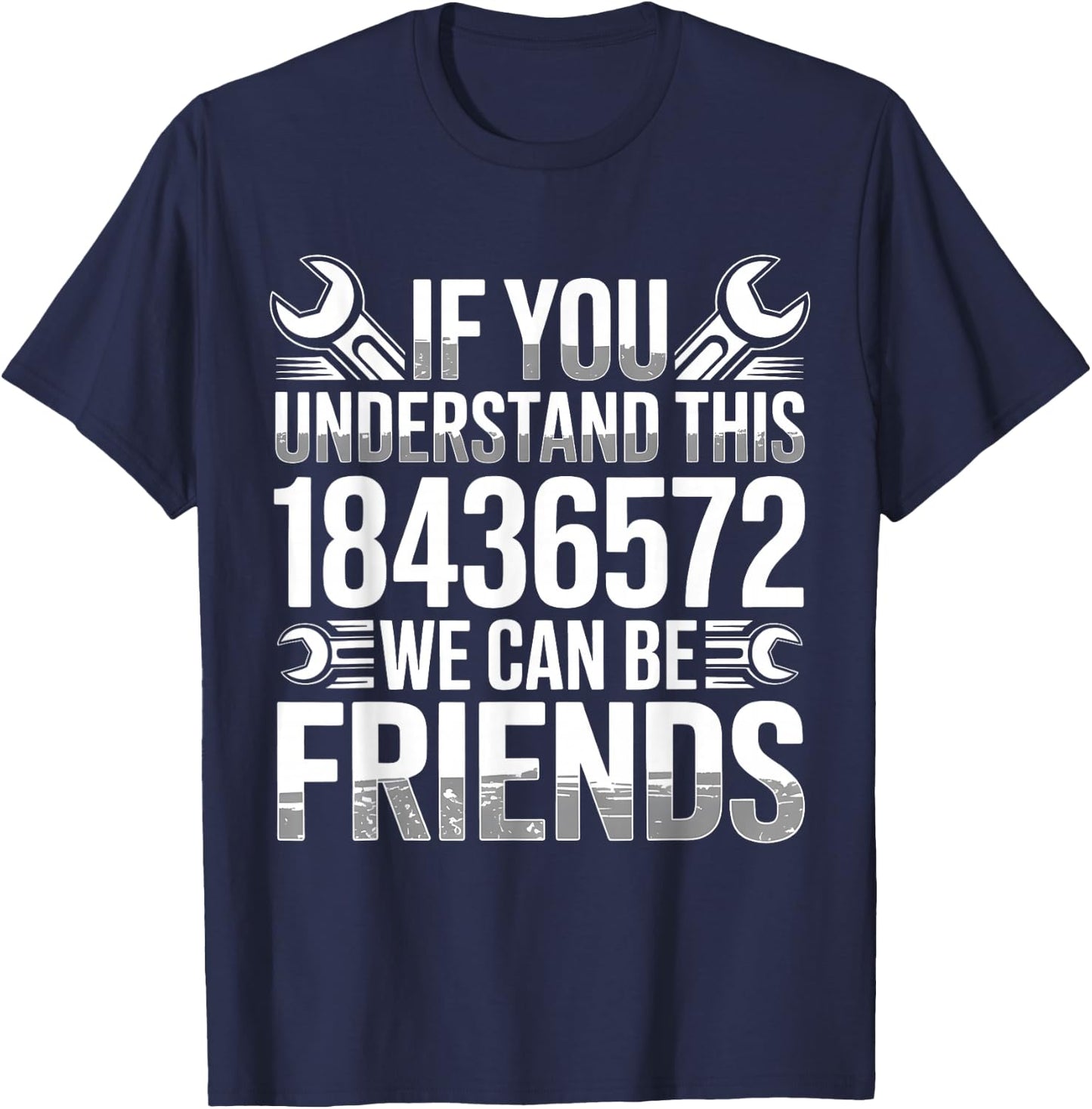 If You Understand This 18436572 We Can Be Friends Car Lover T-Shirt - T-Shirt | Navy