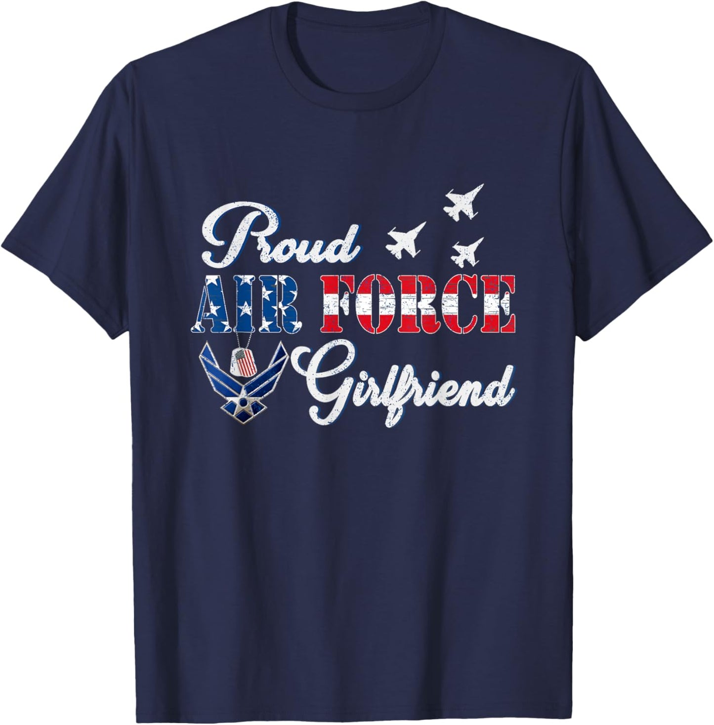 Us Proud Air Force Airman Girlfriend Novelty T-Shirt - T-Shirt | Navy