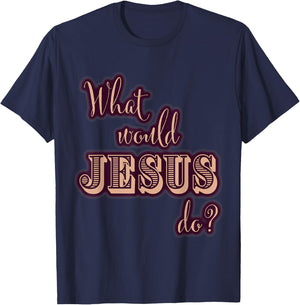 What Would Jesus Do? WWJD Cute Typography T-Shirt - T-Shirt | Navy