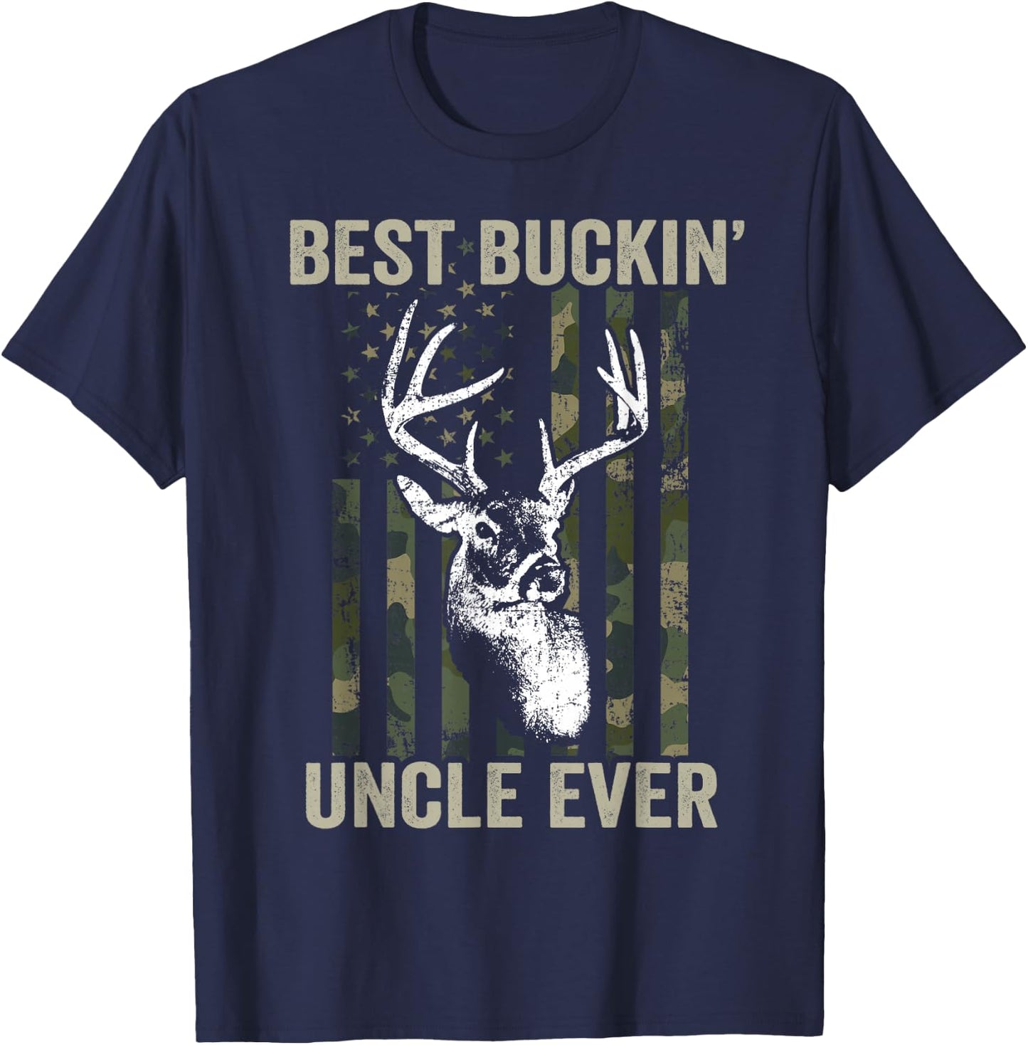 Best Buckin Uncle Ever - Funny Whitetail Buck Deer Hunting T-Shirt - T-Shirt | Navy