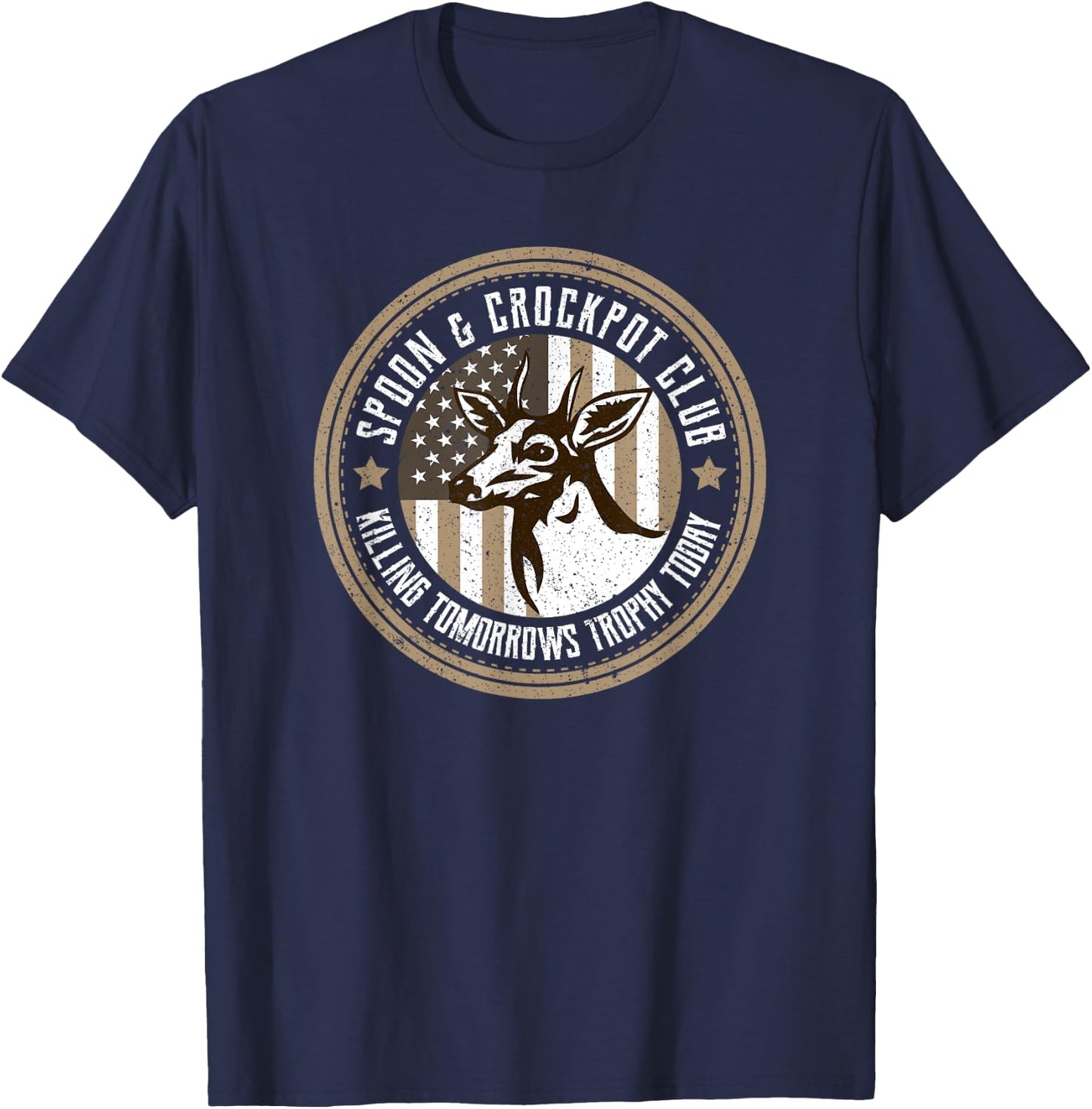 Spoon And Crockpot Club Tomorrow's Trophy Deer Hunting Joke T-Shirt - T-Shirt | Navy