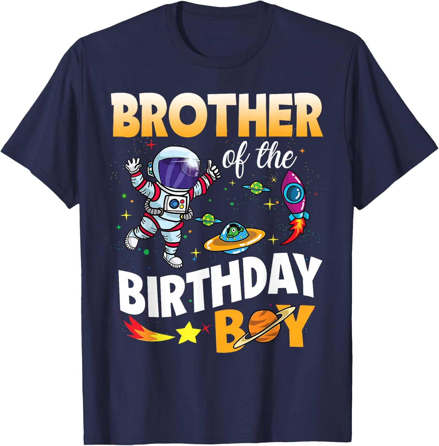 Brother of The Birthday Boy Space Astronaut Birthday Family T-Shirt - T-Shirt | Navy