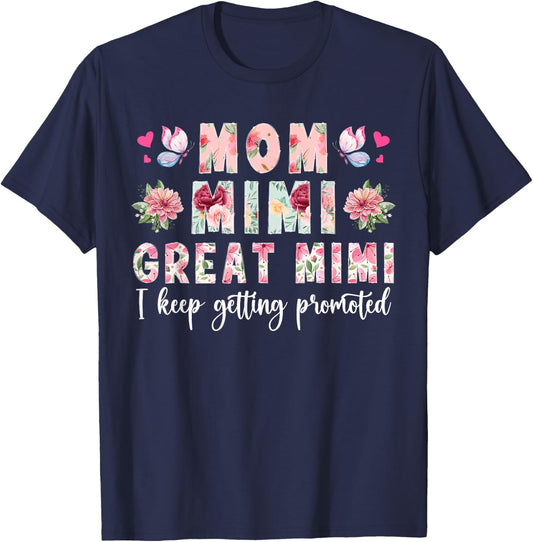 Mimi Great Mimi I Keep Getting Promoted To Great Mimi T-Shirt - T-Shirt | Navy