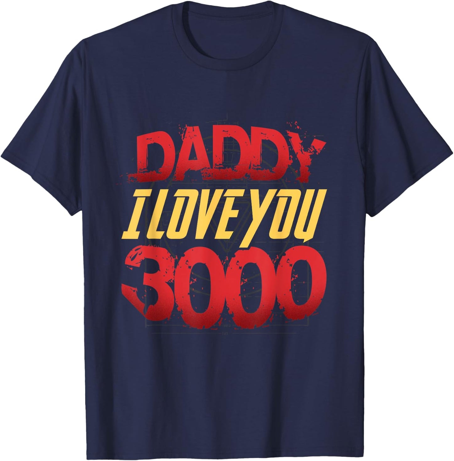 Daddy, I Love You Today Fathers Day 3000 Times More Dad Gift T-Shirt - T-Shirt | Navy