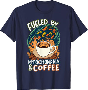 Funny Biology Teacher Science Fueled By Mitochondria Coffee T-Shirt - T-Shirt | Navy