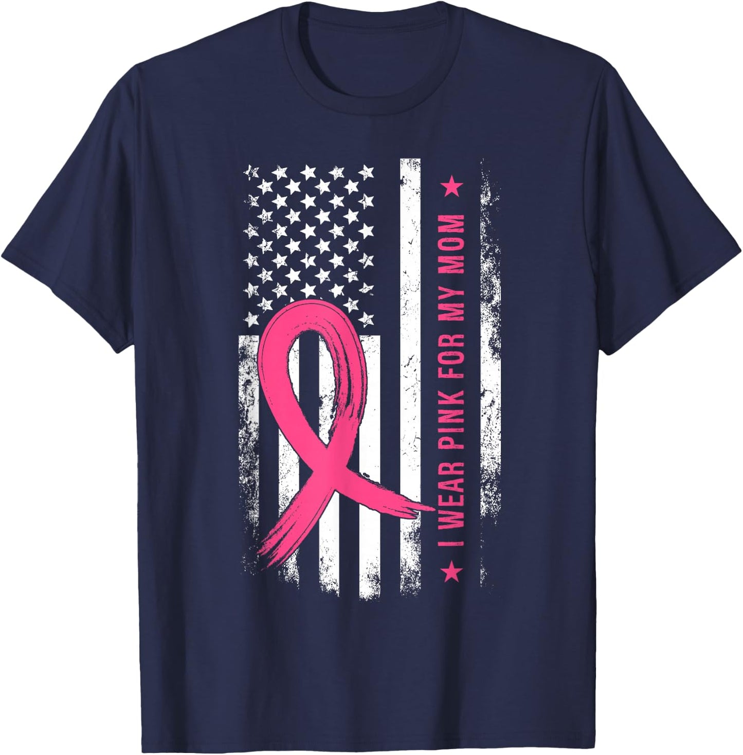 I Wear Pink For My Mom T-Shirt - T-Shirt | Navy