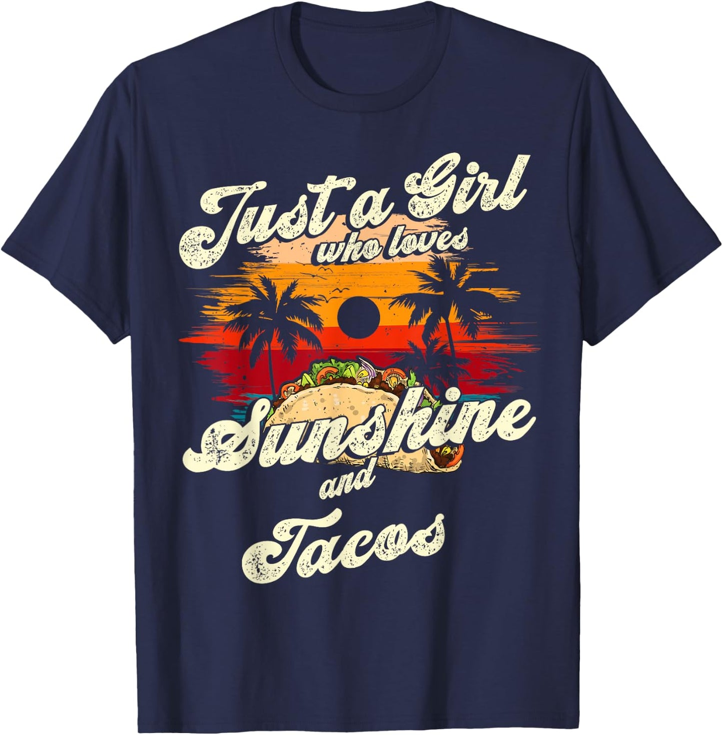 Just a Girl who loves Sunshine and Tacos Sun palm summer T-Shirt - T-Shirt | Navy