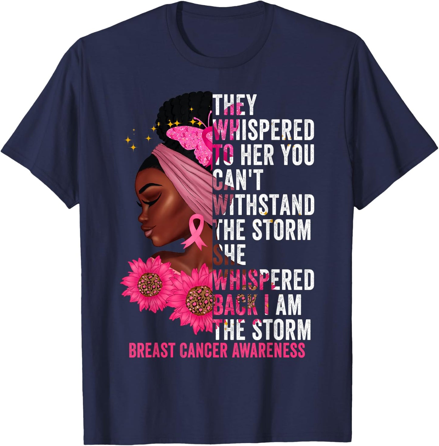 I'm The Storm Black Women Breast Cancer Survivor Pink Ribbon T-Shirt - T-Shirt | Navy