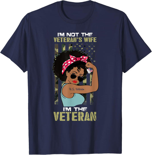 I'm Not The Veteran's Wife I Am The Veteran American Flag T-Shirt - T-Shirt | Navy