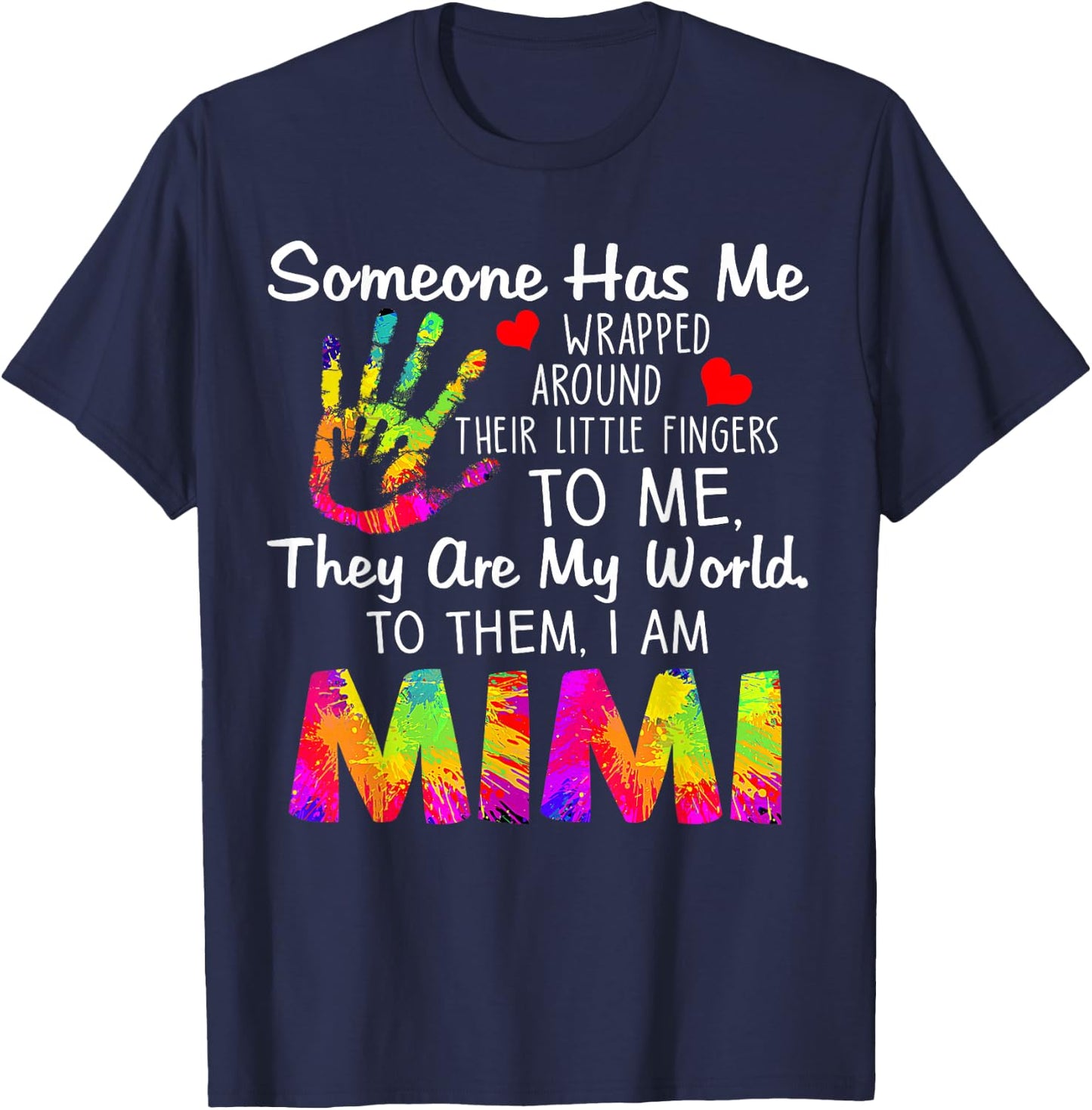 Someone Has Me Wrapped Around Their Little Fingers - Mimi T-Shirt - T-Shirt | Navy