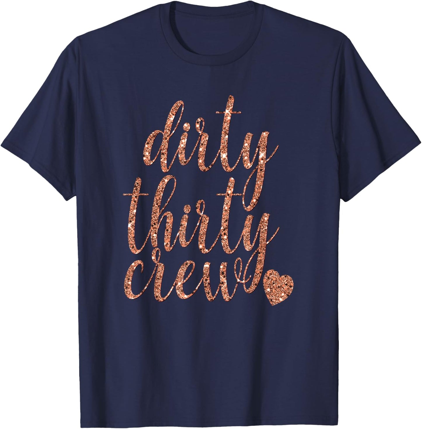 Dirty Thirty Crew 30th Birthday Gift Girls T-Shirt - T-Shirt | Navy