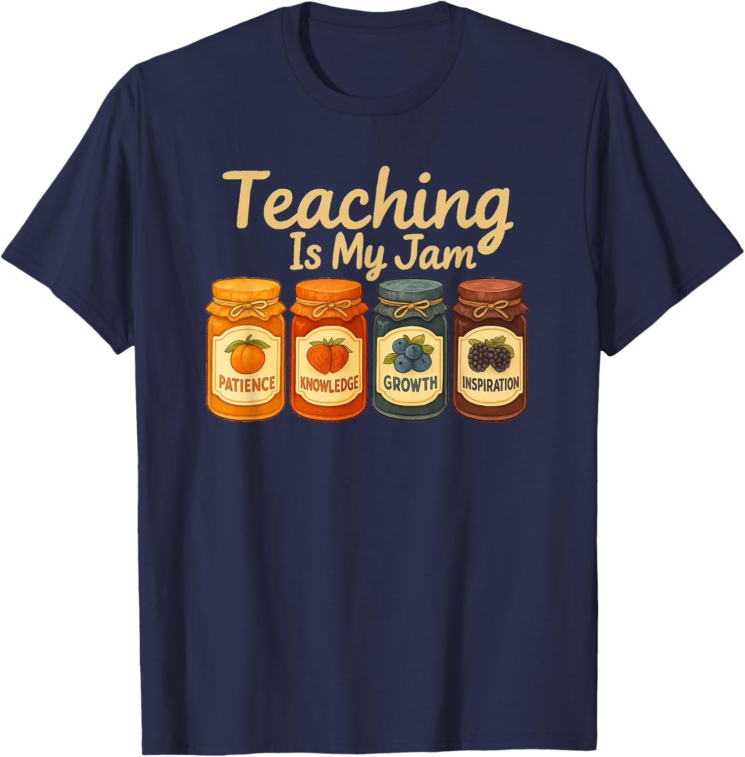 Teaching is My Jam Cute Fruit Jar Teacher Vintage T-Shirt - T-Shirt | Navy
