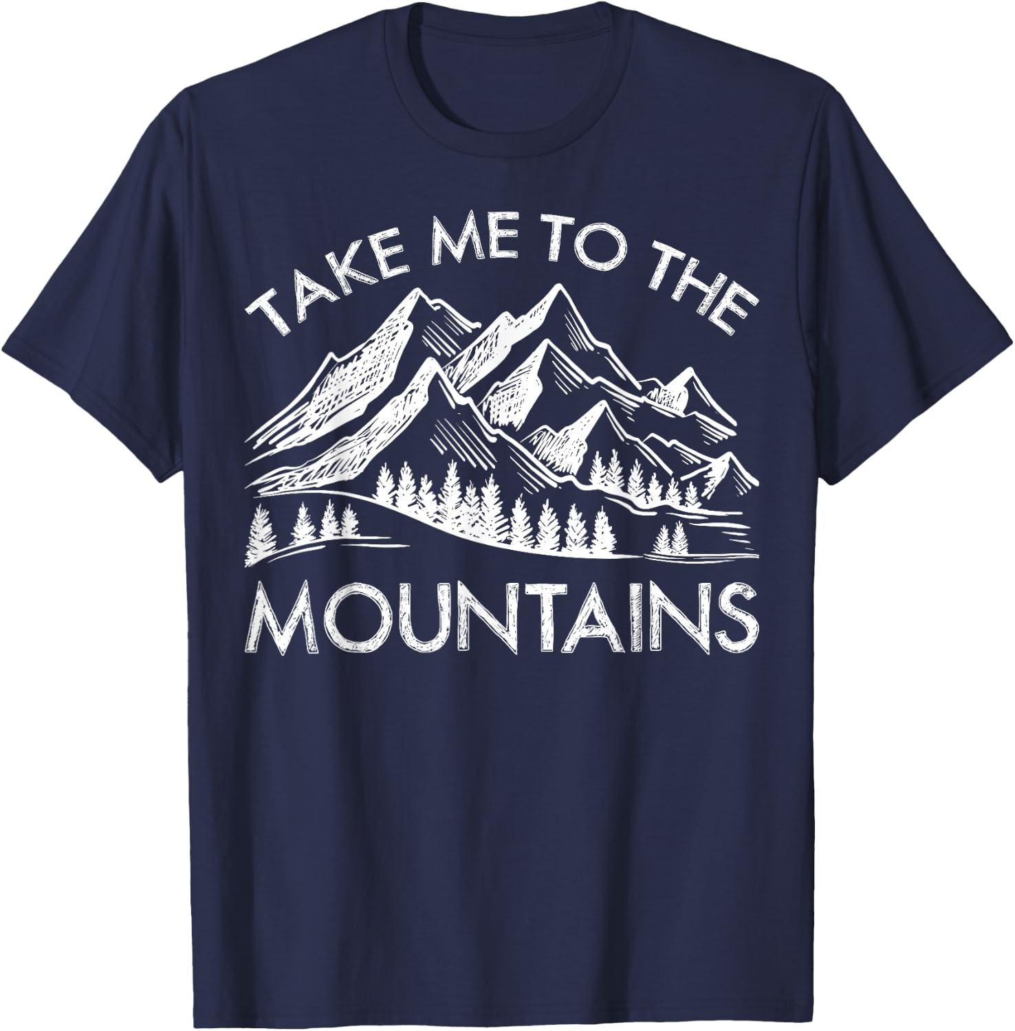 Take Me To The Mountains Hiking Shirt Trail Hiking Lovers T-Shirt - T-Shirt | Navy