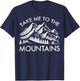 Take Me To The Mountains Hiking Shirt Trail Hiking Lovers T-Shirt - T-Shirt | Navy