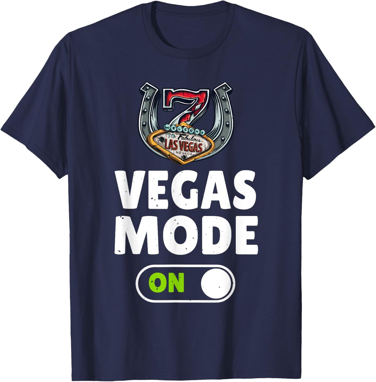 Las Vegas Women Men Vegas Mode Luck Souvenirs Vacation T-Shirt - T-Shirt | Navy