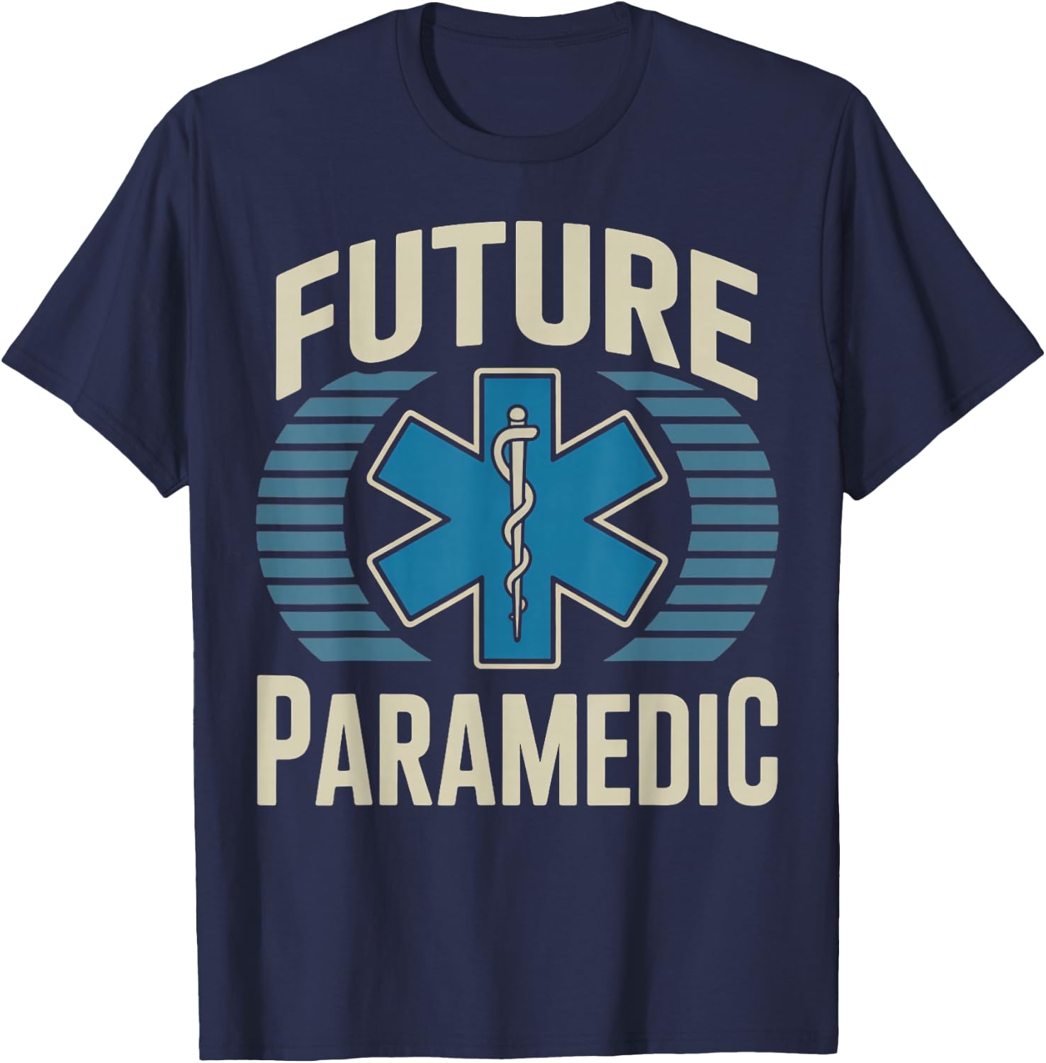 Future Paramedic Medical Healthcare Ems Emt Paramedic T-Shirt - T-Shirt | Navy