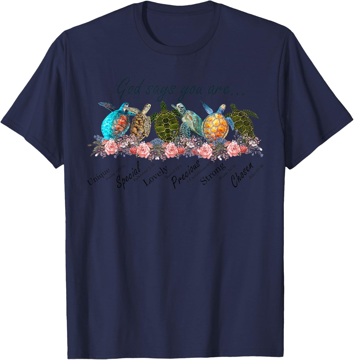 Sea Turtles God Says You Are Unique Special Lovely Precious T-Shirt - T-Shirt | Navy