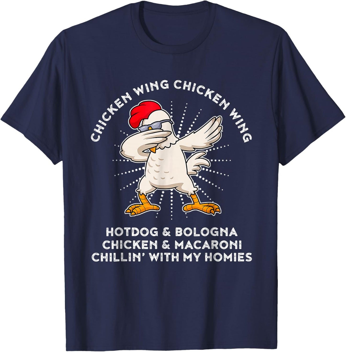 Chicken Wing Chicken Wing Shirt Song Lyric Hot Dog Bologna T-Shirt - T-Shirt | Navy