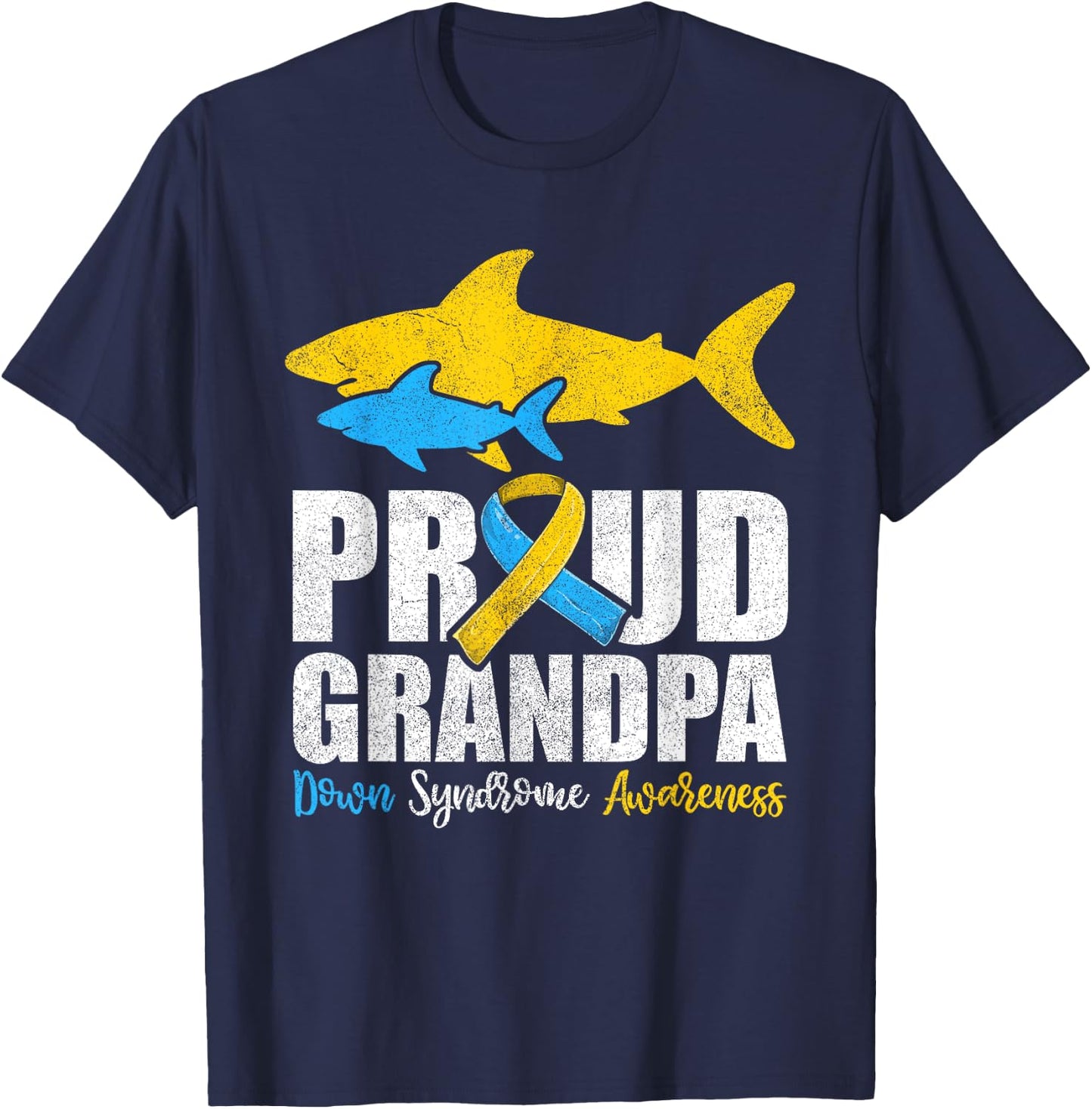 Proud Grandpa Down Syndrome Awareness Shirts, Shark Grandad T-Shirt - T-Shirt | Navy