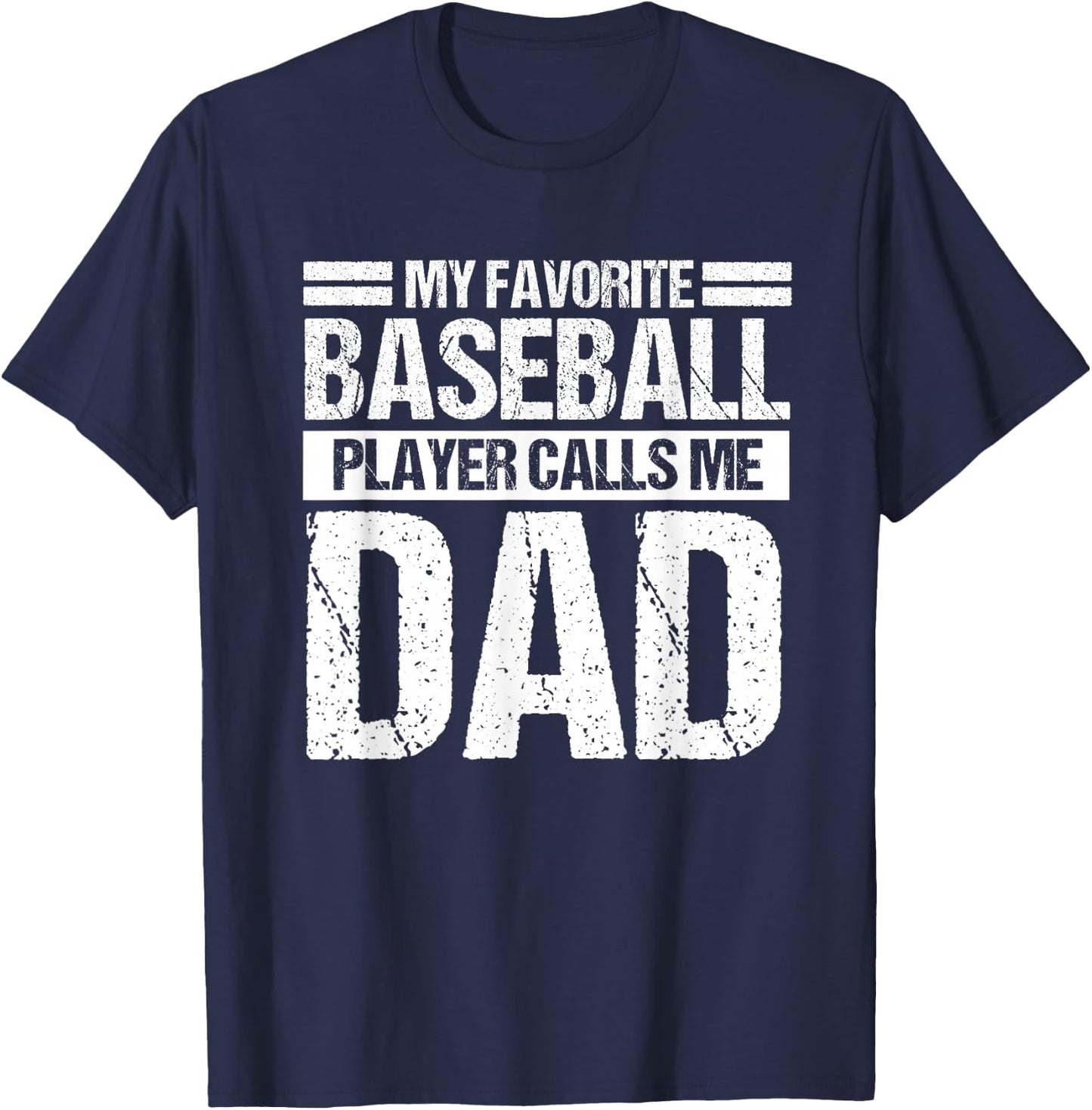 Favorite Baseball Player Calls Me Dad Shirt Fathers Day Gift T-Shirt - T-Shirt | Navy